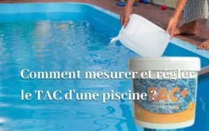 Tac Piscine Comment Ajuster Le Tac De Votre Piscine